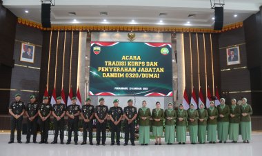 Dandim 0301/Pbr  Hadiri Tradisi Korps dan Penyerahan Jabatan Dandim 0320/Dumai