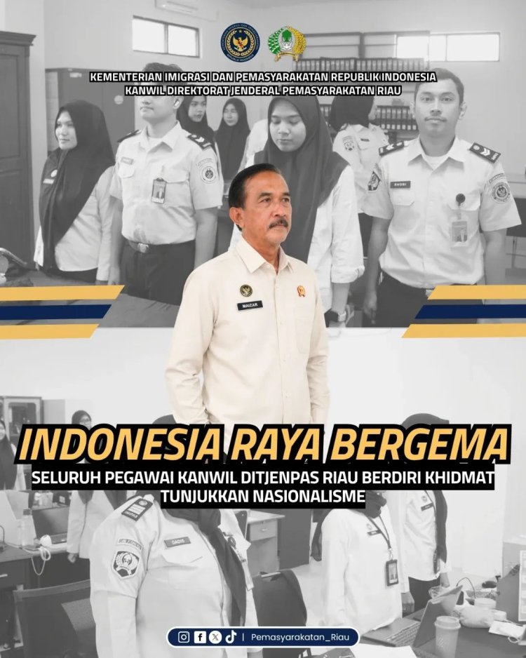 Indonesia Raya Bergema, Seluruh Pegawai Kanwil Ditjenpas Riau Berdiri Khidmat Tunjukkan Nasionalisme
