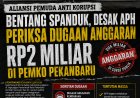 Aliansi Pemuda Anti Korupsi Bentang Spanduk, Desak APH Periksa Dugaan Anggaran Rp2 Miliar di Pemko Pekanbaru