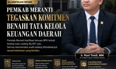 Pemkab Meranti Tegaskan Komitmen Benahi Tata Kelola Keuangan, Klarifikasi Temuan BPK dan Ajak Semua Pihak Dukung Kebangkitan Daerah